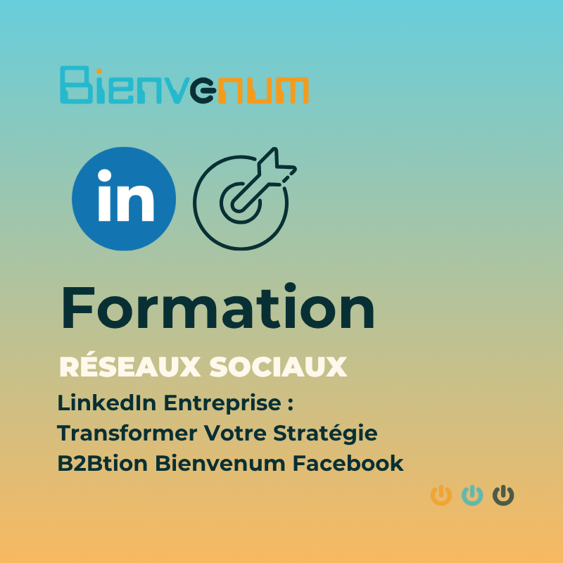 Formation LinkedIn Entreprise Transformer Votre Stratégie B2B